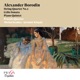 Alexander Borodin String Quartet No 2 Cello Sonata Piano Quintet