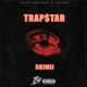 Trapstar Single