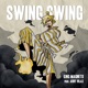 Swing Swing feat Arny Vilax Single