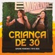 Criança de 30 Single