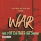 War Single feat Slim Chain Vinie Chwani Single