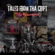 TALES FROM THA CRIPT THA RESURRECTED