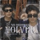 No Quieras Volver Single