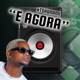 É Agora Single