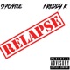 Relapse feat Freddy k Single