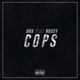 Cops feat Noxxy Single