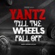 Till the Wheels Fall Off
