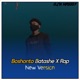 Boshonto Batashe X Rap New Version Single