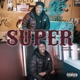 Super feat CruddyMurda Single