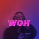 Woh Single