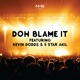 Doh Blame It Single
