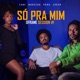 Só pra Mim feat jok3r Single