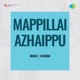 Mappillai Azhaippu Original Motion Picture Soundtrack Single