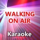 Walking on Air Karaoke Version Originally Performed By Katy Perry Single
