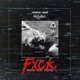 FXCK What You Think EP