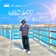 Who God Don Bless Single