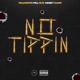 No Tippin feat MoneyMarr Single