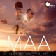 Maa feat DJ Dips Single