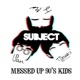 Messed Up 90 s Kids Single