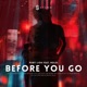 Before You Go Single