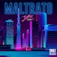 Maltrato Single