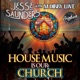 House Music Is Our Church The Remixes Single