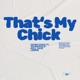 That s My Chick feat Dave Lemon Young Roc Single