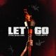 Let Go Single