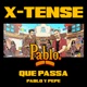Que Passa Pablo y Pepe Single