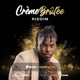 Honestly Crème Brûlée Riddim Single