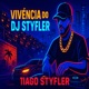 Vivència do DJ Styfler Single