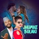 Jhumke Bulaki Single