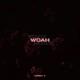 Woah Single