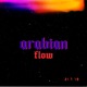 arabian flow Single