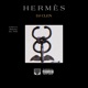 HERMÈS feat A Reece Maraza Jay Jody Single