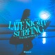 Late Night Surfing feat Thom Maurice Single