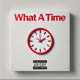 What A Time feat Riskymcm Single