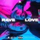 RAVE LOVE Single