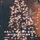 All I Want For Christmas feat Rayl Single