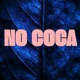 No Coca The Remixes EP