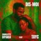 Dis moi feat Tayc Single