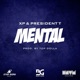 Mental feat President T Single