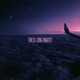 These Long Nights