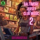 Baltimore Jersey Club Music Instrumentals 2
