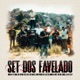 Set Dos Favelados Single