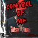 Control of Me feat DC Brizzle Worrell Single