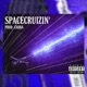 Spacecruizin Single