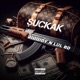 SuckaK feat lul bd Single