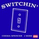 Switchin feat J Rose Single