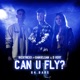 Can U Fly Il Sogno feat Danielsan D Vert Single